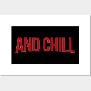 And Chill Posters and Art